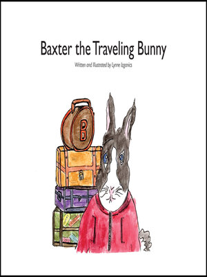 cover image of Baxter the Traveling Bunny